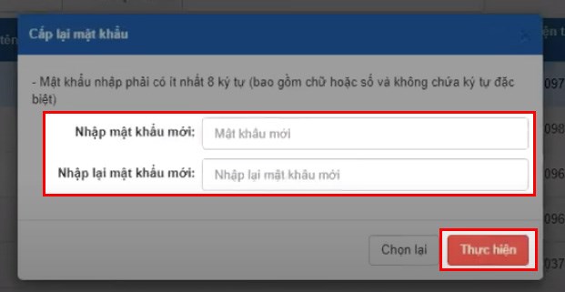 Bước 5: Nhập mật khẩu mới và nhập lại mật khẩu mới cho tài khoản > Chọn Thực hiện.